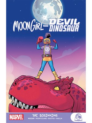 cover image of Moon Girl and Devil Dinosaur: The Beginning